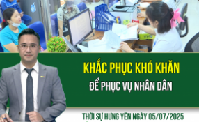 Thời sự Hưng Yên thứ Bảy ngày 05/07/2025