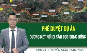 Thời sự Hưng Yên thứ Bảy ngày 22/02/2025