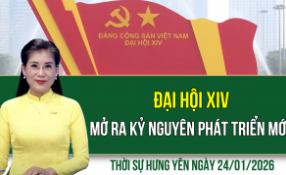 Thời sự Hưng Y&ecirc;n thứ Bảy ng&agrave;y 24/1/2026