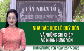 Thời sự Hưng Y&ecirc;n thứ Bảy ng&agrave;y 25/7/2026