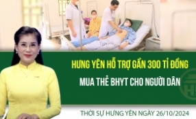 Thời sự Hưng Yên thứ Bảy ngày 26/10/2024