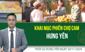 Thời sự Hưng Yên thứ Bảy ngày 30/11/2024