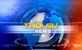 Thời sự Hưng Y&ecirc;n thứ Chủ nhật ng&agrave;y 30/5/2021
