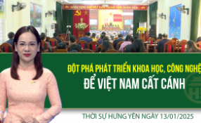Thời sự Hưng Yên thứ Hai ngày 13/01/2025