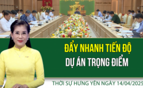 Thời sự Hưng Yên thứ Hai ngày 14/04/2025