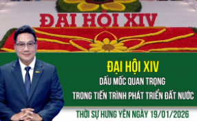 Thời sự Hưng Y&ecirc;n thứ Hai ng&agrave;y 19/1/2026