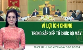Thời sự Hưng Yên thứ Hai ngày 30/12/2024