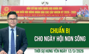 Thời sự Hưng Y&ecirc;n thứ Năm ng&agrave;y 12/3/2026