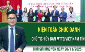 Thời sự Hưng Yên thứ Năm ngày 20/11/2025