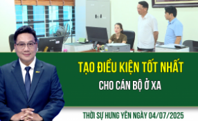 Thời sự Hưng Yên thứ Sáu ngày 04/07/2025