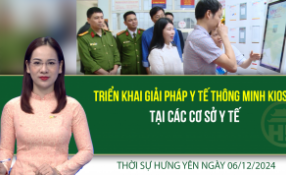 Thời sự Hưng Yên thứ Sáu ngày 06/12/2024