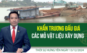 Thời sự Hưng Yên thứ Sáu ngày 13/12/2024