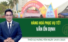 Thời sự Hưng Yên thứ Sáu ngày 24/01/2025