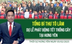 Thời sự Hưng Yên thứ Tư ngày 05/02/2025