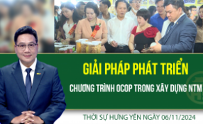 Thời sự Hưng Yên thứ Tư ngày 06/11/2024