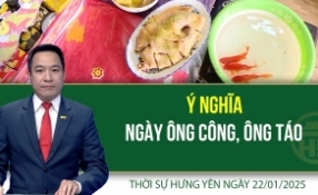 Thời sự Hưng Yên thứ Tư ngày 22/01/2025
