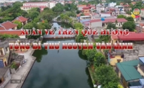 Xuân về trên quê hương Tổng Bí thư Nguyễn Văn Linh