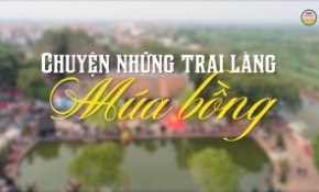 Chuyện những trai làng múa bồng