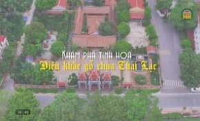 Khám phá tinh hoa điêu khắc gỗ chùa Thái Lạc