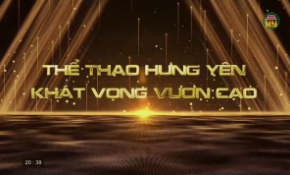 Thể thao Hưng Yên - Khát vọng vươn cao