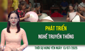 Thời sự Hưng Yên Chủ nhật ngày 13/07/2025