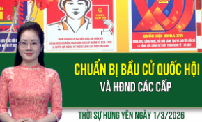 Thời sự Hưng Yên Chủ nhật ngày 1/3/2026