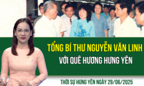 Thời sự Hưng Yên Chủ nhật ngày 29/06/2025