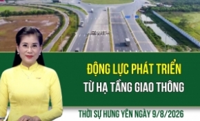 Thời sự Hưng Yên Chủ Nhật ngày 9/8/2026