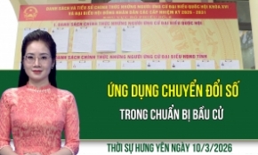 Thời sự Hưng Yên thứ Ba ngày 10/3/2026