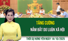 Thời sự Hưng Yên thứ Ba ngày 14/10/2025