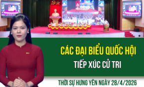 Thời sự Hưng Yên thứ Ba ngày 28/04/2026