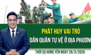 Thời sự Hưng Yên thứ Bảy ngày 28/3/2026