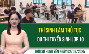 Thời sự Hưng Yên thứ Hai ngày 02/06/2025