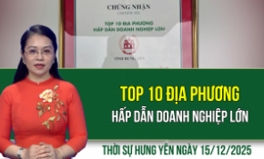 Thời sự Hưng Yên thứ Hai ngày 15/12/2025