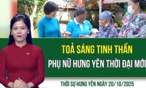 Thời sự Hưng Yên thứ Hai ngày 20/10/2025
