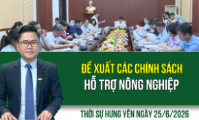 Thời sự Hưng Yên thứ Năm ngày 25/6/2026