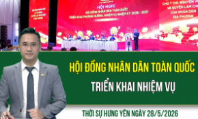 Thời sự Hưng Yên thứ Năm ngày 28/5/2026