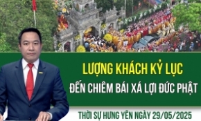 Thời sự Hưng Yên thứ Năm ngày 29/05/2025