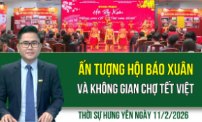 Thời sự Hưng Yên thứ Tư ngày 11/2/2026