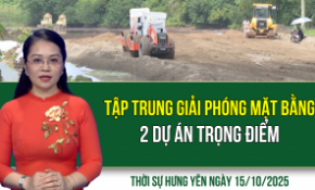 Thời sự Hưng Yên thứ Tư ngày 15/10/2025