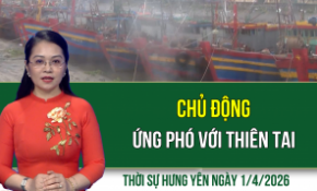 Thời sự Hưng Yên thứ Tư ngày 1/4/2026