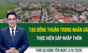 Thời sự Hưng Yên thứ Tư ngày 3/6/2026