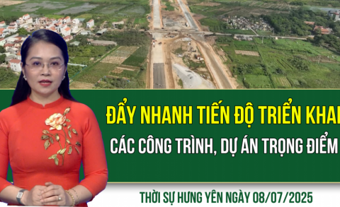 Thời sự Hưng Yên thứ Ba ngày 08/07/2025