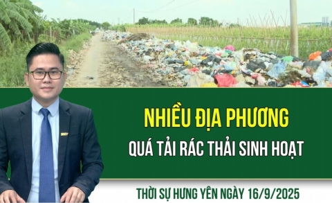 Thời sự Hưng Yên thứ Ba ngày 16/9/2025