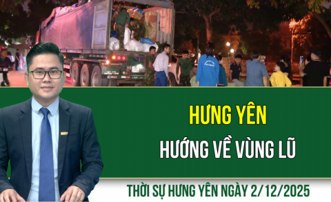 Thời sự Hưng Yên thứ Ba ngày 2/12/2025