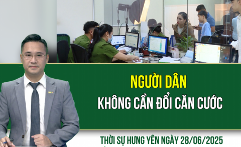 Thời sự Hưng Yên thứ Bảy ngày 28/06/2025