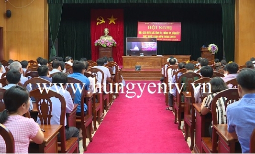 Hưng Yên dự hội nghị trực tuyến báo cáo viên toàn quốc