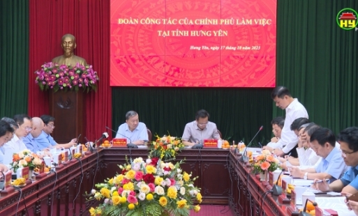 Đoàn công tác Chính phủ làm việc tại tỉnh Hưng Yên