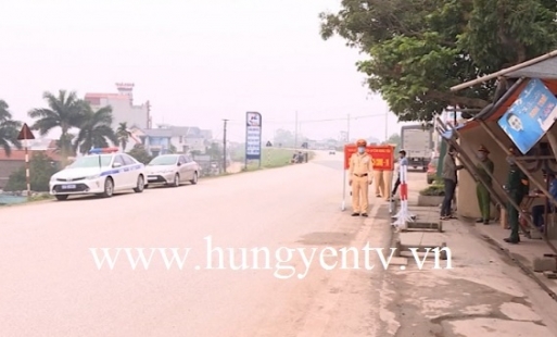 Hưng Yên thành lập 13 chốt, trạm kiểm soát an toàn giao thông, phòng chống dịch Covid - 19