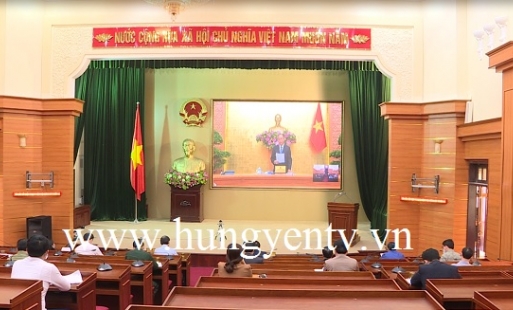 Hưng Yên dự hội nghị trực tuyến toàn quốc bàn giải pháp tháo gỡ khó khăn trước tác động của COVID-19